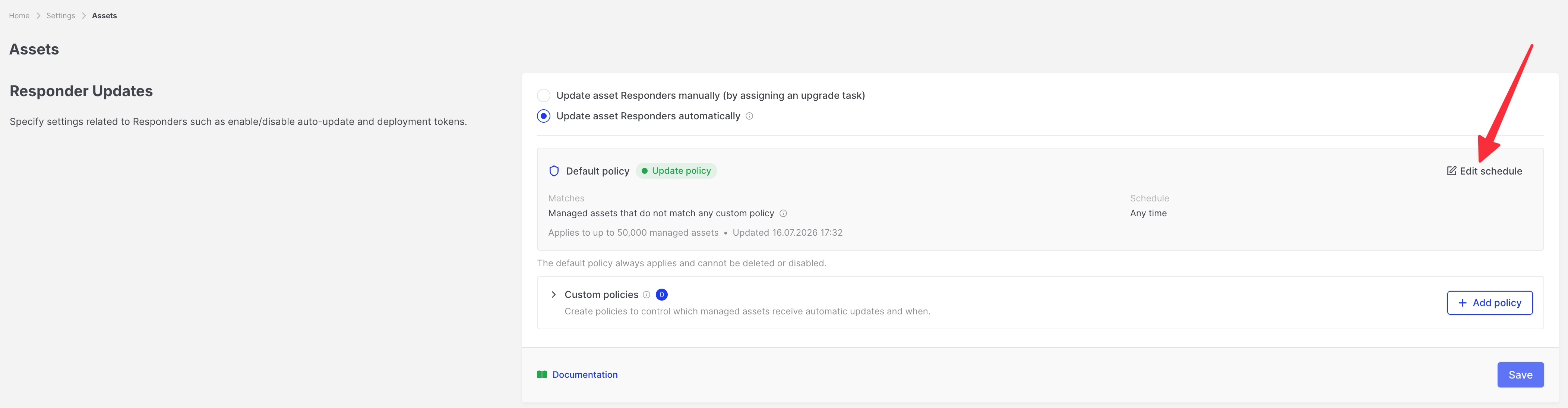 Responder Updates: Default policy with Edit schedule action